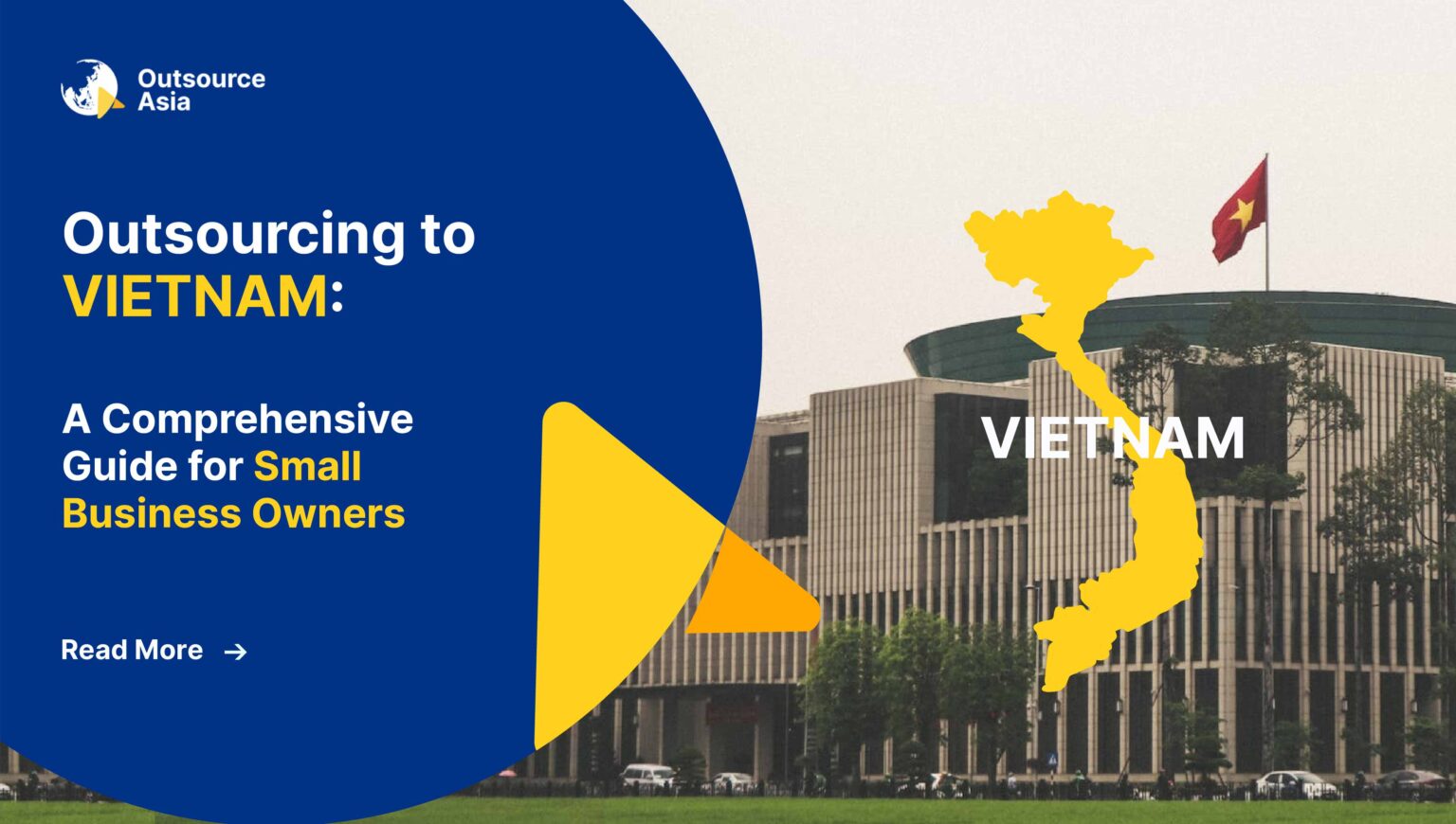 Outsourcing to Vietnam: A Comprehensive Guide for Small Business Owners ...